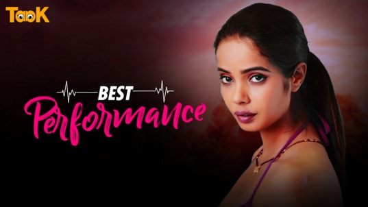 Best Performance EP1 Taak Hot Hindi Web Series