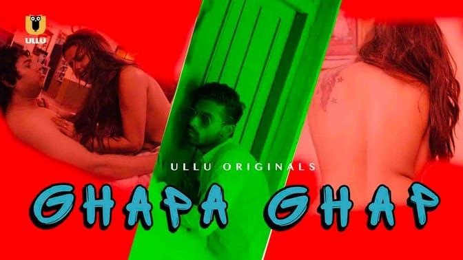 Ghapa Ghap ULLU Hot Hindi Web Series